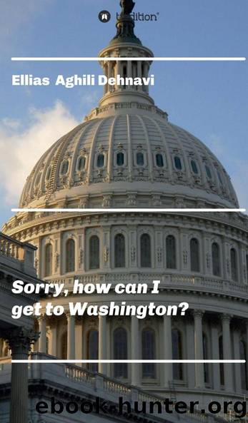 Sorry, how can I get to Washington? by Ellias Aghili Dehnavi