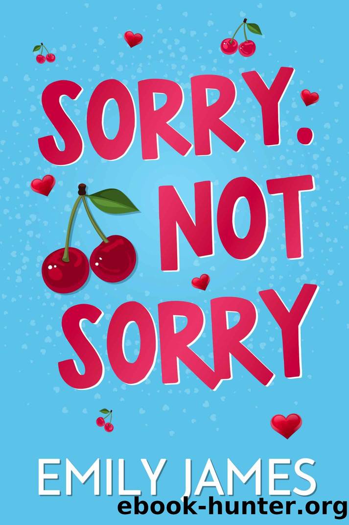 Sorry. Not Sorry: A Billionaire, Single Dad, Age-gap Romance by Emily James