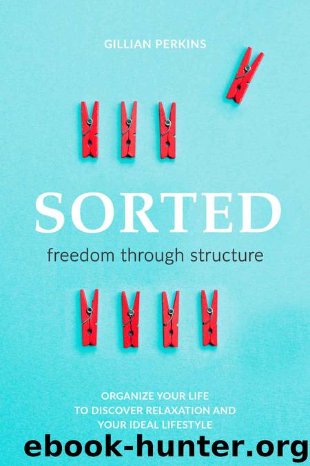 Sorted: Freedom Through Structure by Gillian Perkins