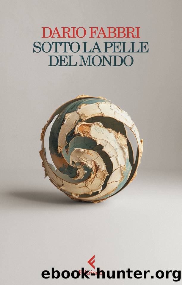 Sotto la pelle del mondo (Italian Edition) by Dario Fabbri