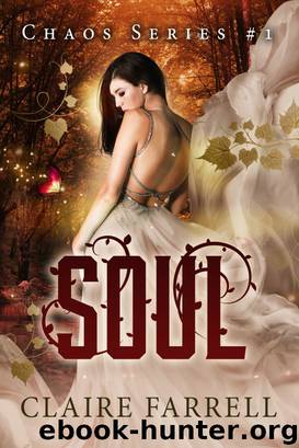 Soul (Chaos #1) by Claire Farrell