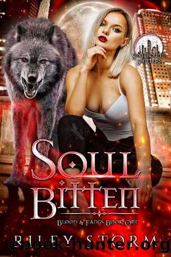 Soul Bitten (Blood & Fangs Book 1) by Riley Storm