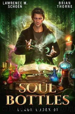 Soul Bottles by Lawrence M. Schoen & Brian Thorne