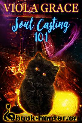 Soul Casting 101 by Viola Grace