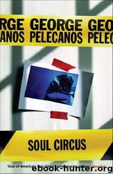 Soul Circus by George P. Pelecanos