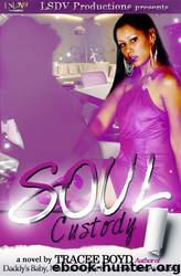 Soul Custody by Tracee Boyd