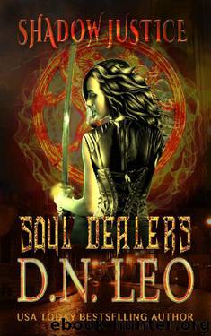 Soul Dealers - Shadow Justice - Book 1 by D. N. Leo
