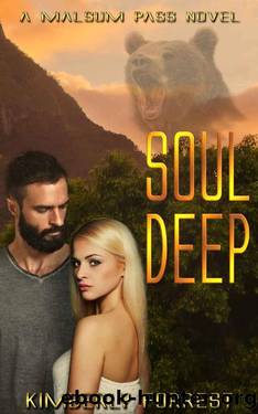 Soul Deep _A Malsum Pass Novel by Kimberly Forrest
