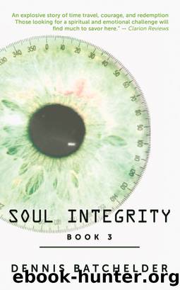 Soul Integrity by Dennis Batchelder