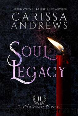 Soul Legacy: A Supernatural Ghost Series (The Windhaven Witches Book 2) by Carissa Andrews