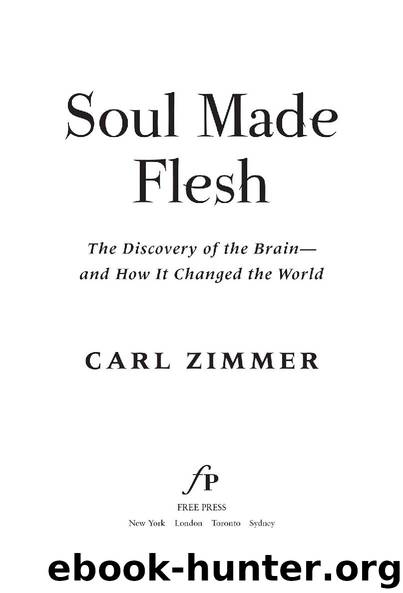 Soul Made Flesh by Carl Zimmer