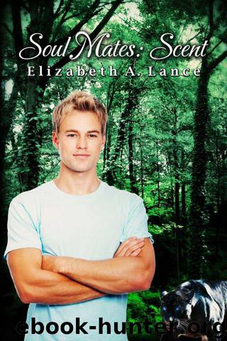 Soul Mates: Scent (The Soul Mates Series) by Lance Elizabeth A
