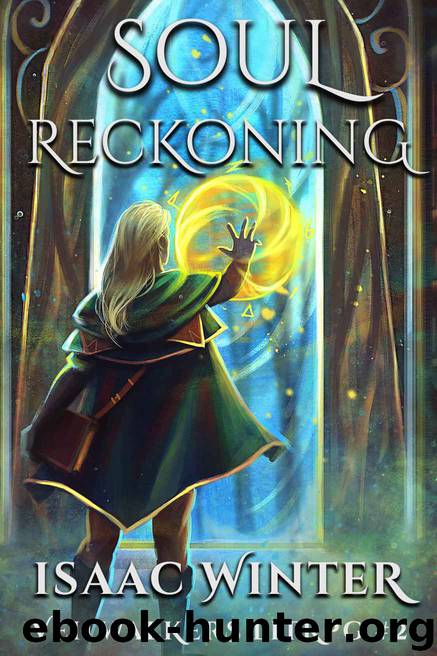 Soul Reckoning_A LitRPG Adventure by Isaac Winter