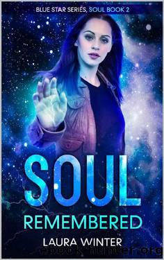 Soul Remembered (Soul Series Book 2) by Laura Winter