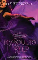 Soul Screamers 3 - My Soul to Keep by Rachel Vincent