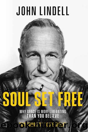 Soul Set Free by John Lindell