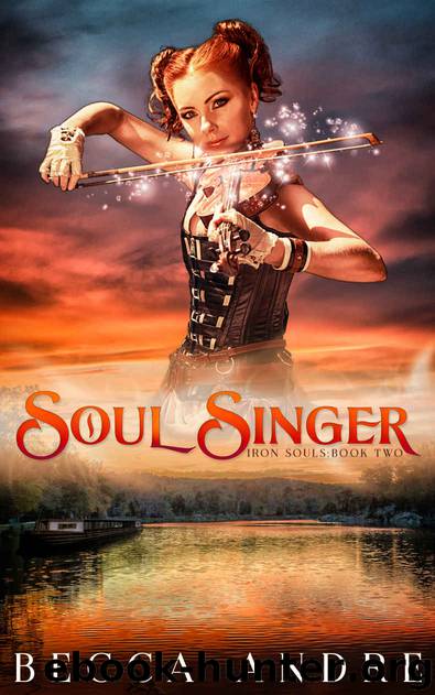 Soul Singer_Iron Souls, Book Two by Becca Andre