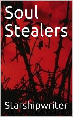 Soul Stealers by Starshipwriter