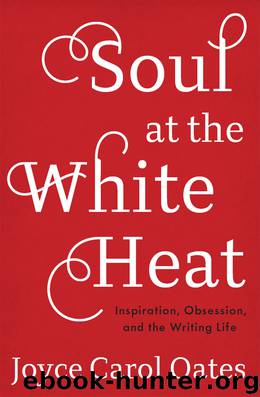 Soul at the White Heat by Joyce Carol Oates