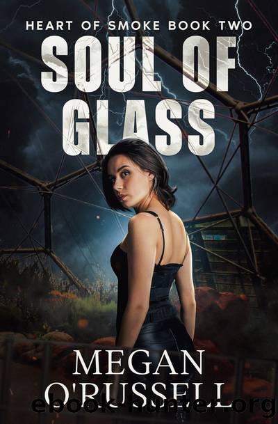 Soul of Glass by Megan O'Russell