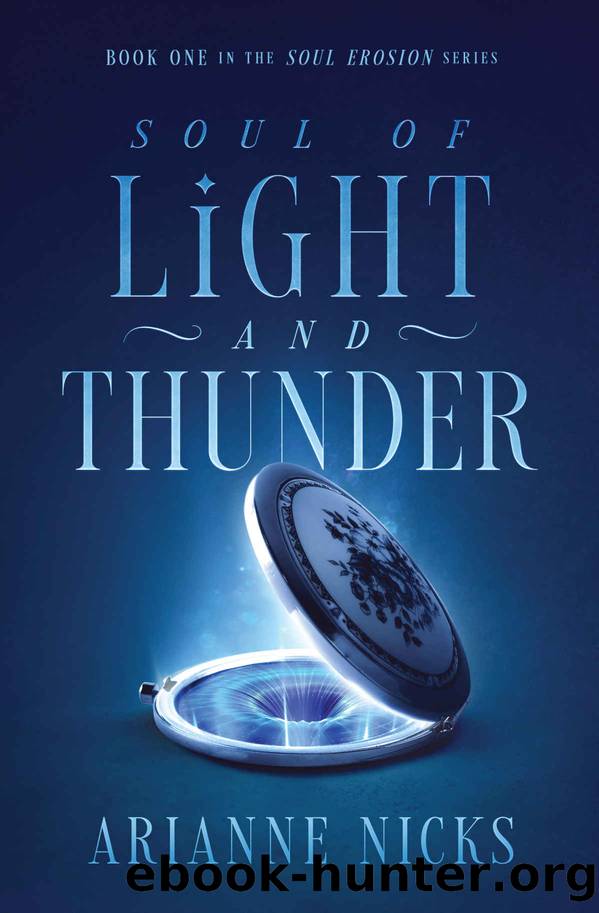 Soul of Light and Thunder (Soul Erosion Book 1) by Arianne Nicks