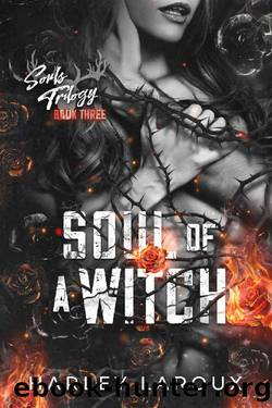 Soul of a Witch (Souls Trilogy) by Harley Laroux