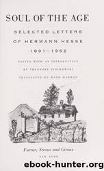 Soul of the Age: Selected Letters, 1891-1962 by Hesse Hermann
