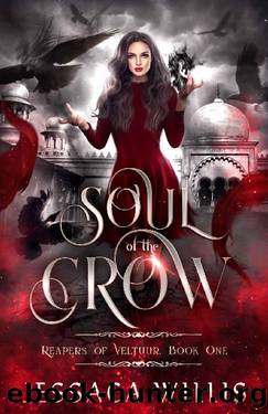 Soul of the Crow: An Epic Dark Fantasy (Reapers of Veltuur Book 1) by Jessaca Willis
