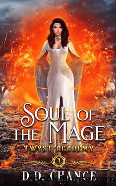 Soul of the Mage (Twyst Academy Book 4) by D.D. Chance