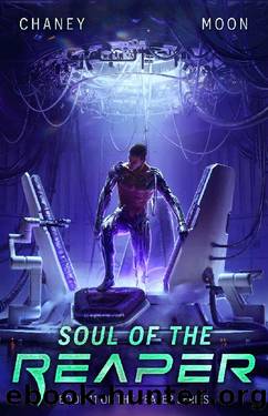 Soul of the Reaper: A military Scifi Epic (The Last Reaper Book 11) by J. N. Chaney & Scott Moon