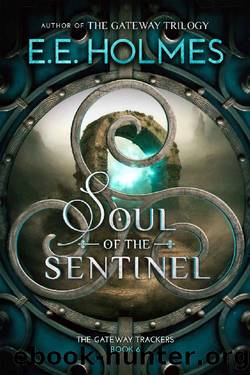 Soul of the Sentinel by E. E. Holmes