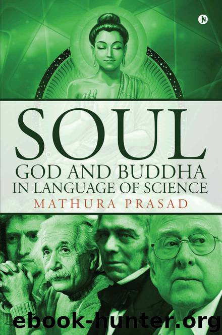 Soul, God and Buddha in Language of Science by Mathura Prasad