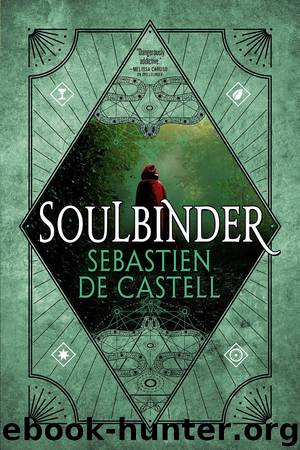 Soulbinder by Sebastien de Castell