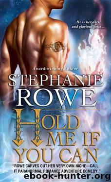 Soulfire 03 - Hold Me if You Can by Stephanie Rowe