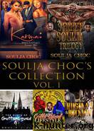 Soulja Choc's Collection Vol.1 by Soulja Choc