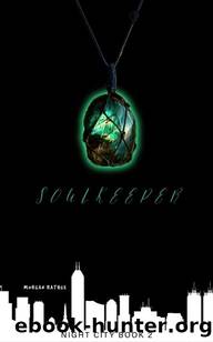 Soulkeeper: Night City: Book 2 by Morgan Rathge