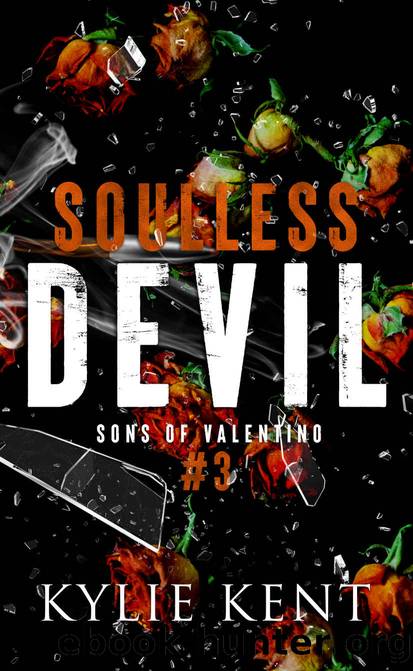 Soulless Devil : A Mafia Romance (Sons of Valentino Book 3) by kylie Kent