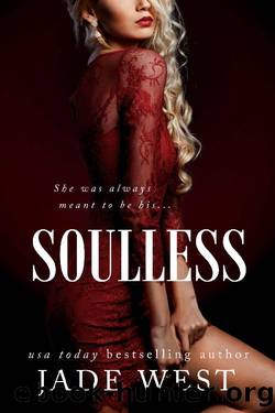 Soulless: An Enemies-to-Lovers Romance (Starcrossed Lovers Trilogy Book 2) by Jade West