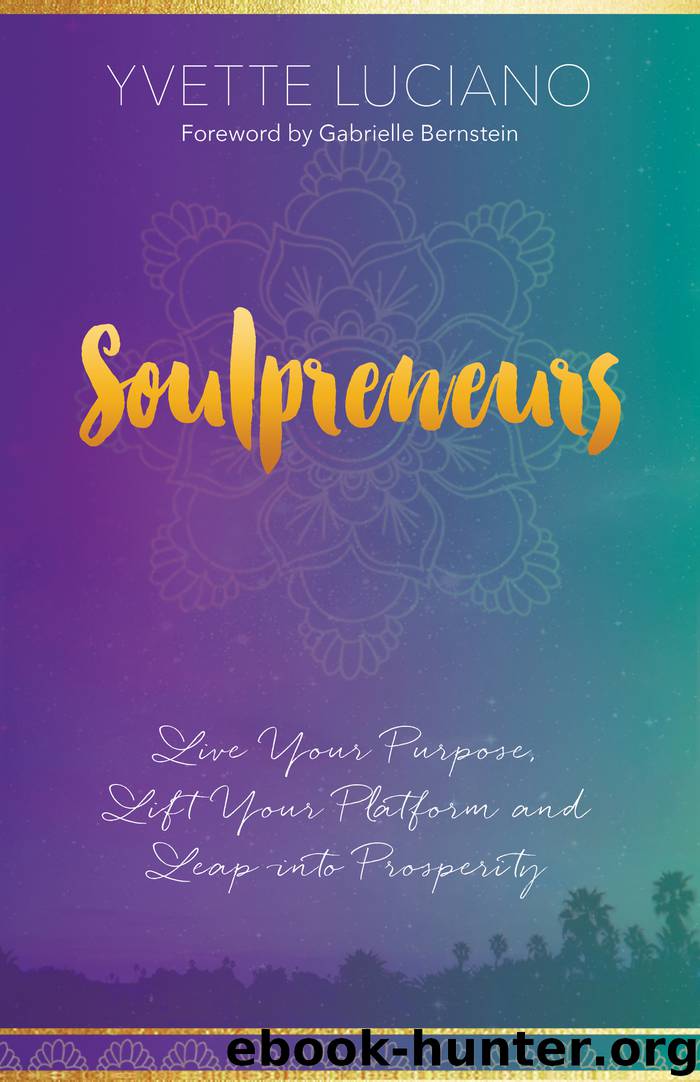 Soulpreneurs by Yvette Luciano
