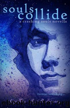 Souls Collide by Cynthia A. Rodriguez