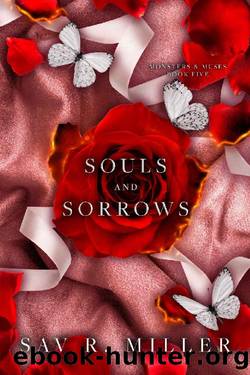 Souls and Sorrows (Monsters & Muses Book 5) by Sav R. Miller