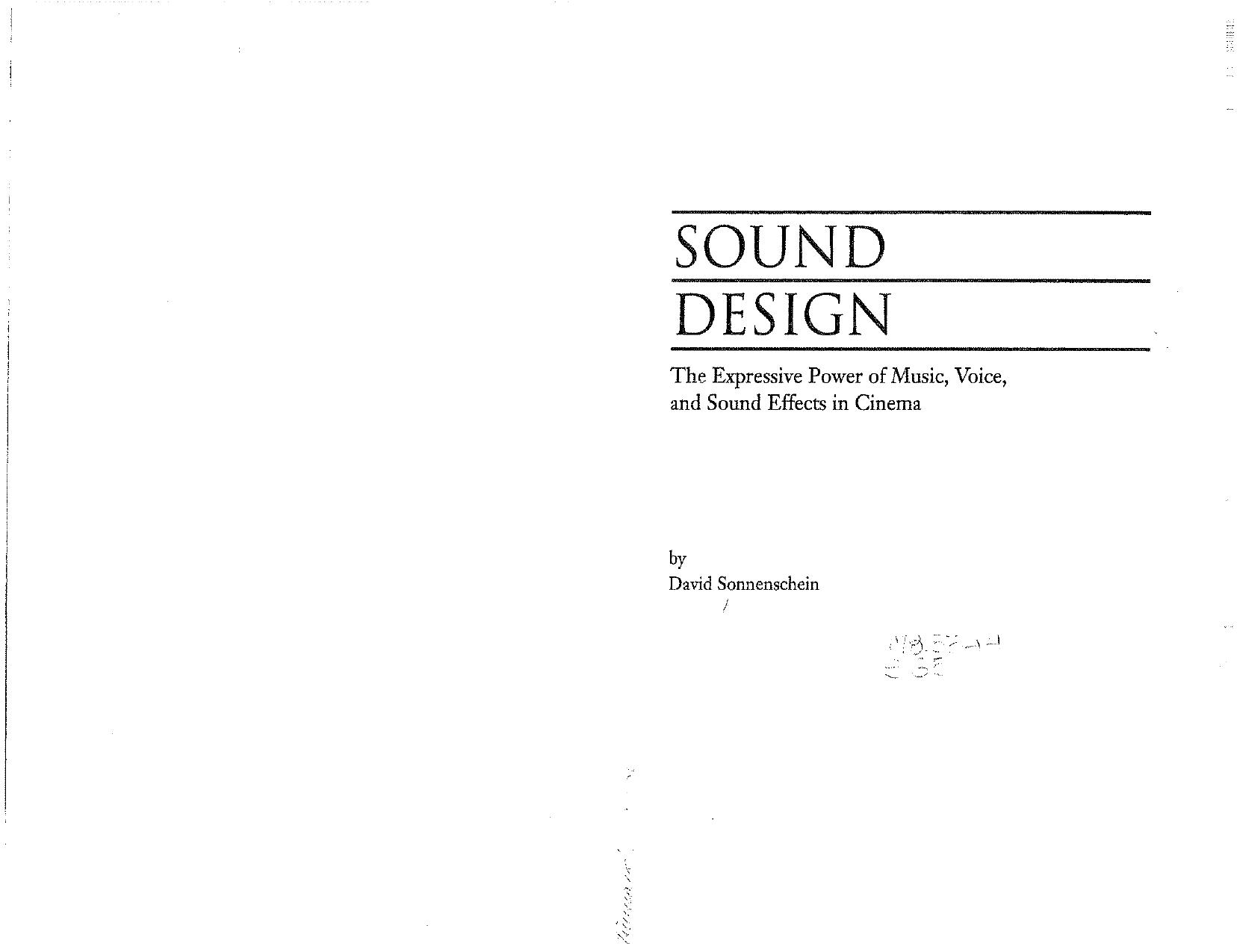 Sound Design: the expressive power of music, voice and sound effects in cinema by David Sonnenschein