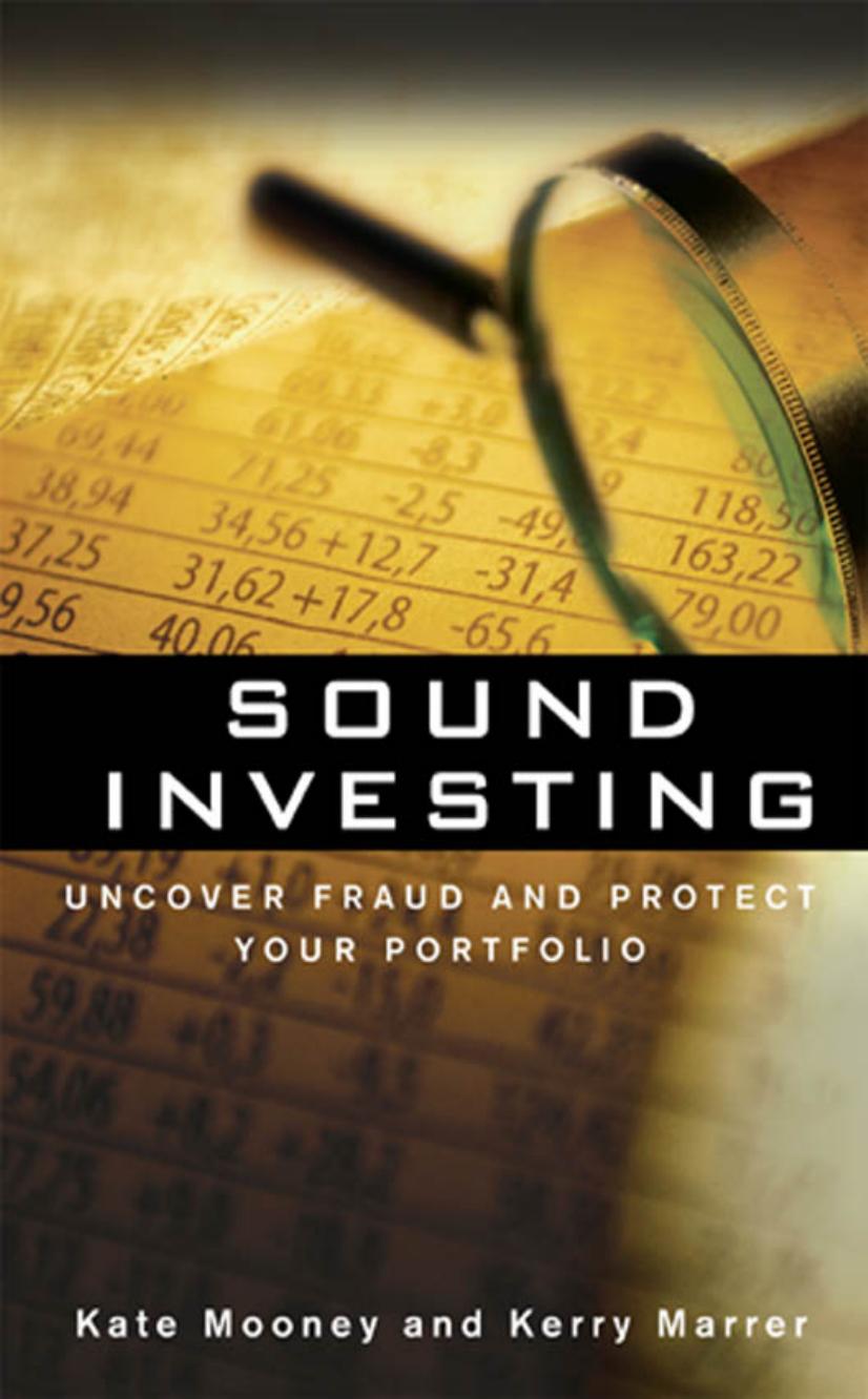 Sound Investing: Uncover Fraud and Protect Your Portfolio by Kate Mooney