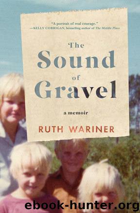 Sound Of Gravel, The by Ruth Wariner