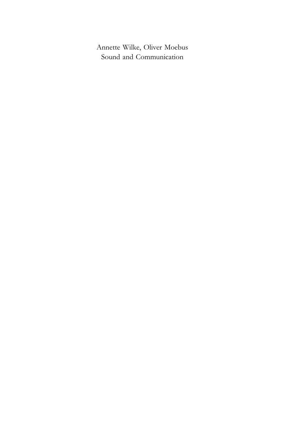 Sound and Communication: An Aesthetic Cultural History of Sanskrit Hinduism by Annette Wilke and Oliver Moebus