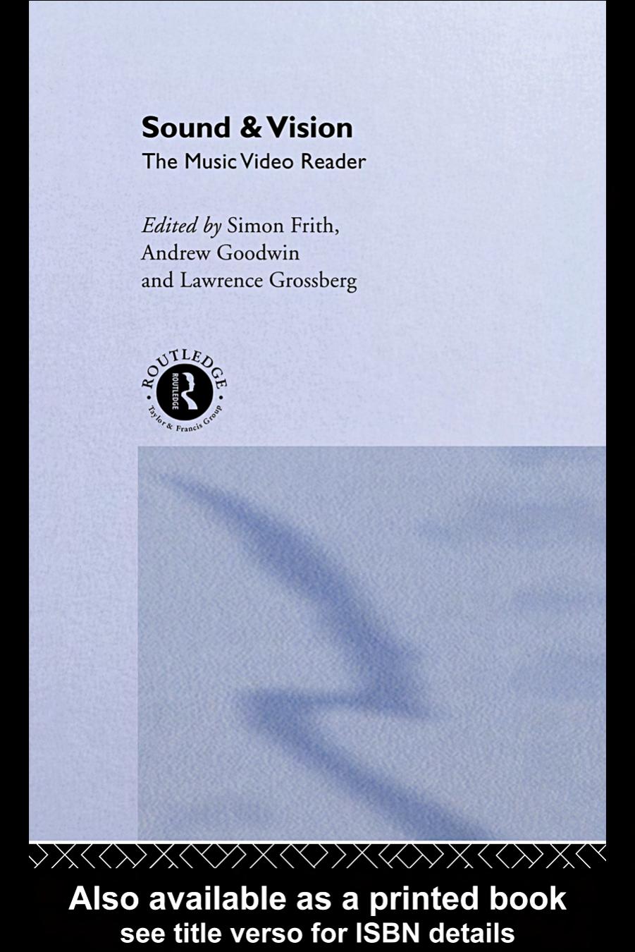 Sound and Vision: The Music Video Reader by L. Grossberg