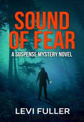 Sound of Fear by Levi Fuller