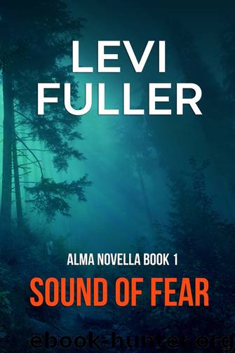 Sound of Fear: A Suspense Mystery Novel by Levi Fuller