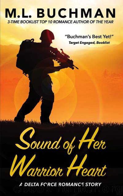 Sound of Her Warrior Heart by M. L. Buchman