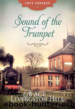 Sound of the Trumpet by Grace Livingston Hill